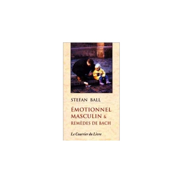 EMOTIONNEL MASCULIN REMEDES BACH