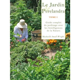 LE JARDIN DE PERELANDRA - TOME I
