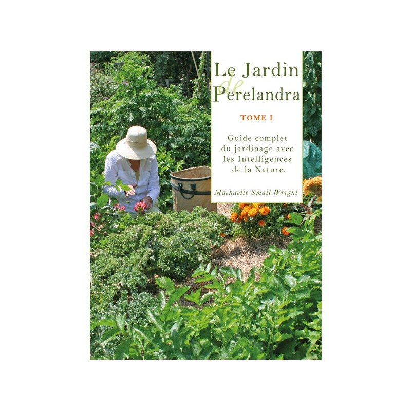 LE JARDIN DE PERELANDRA - TOME I