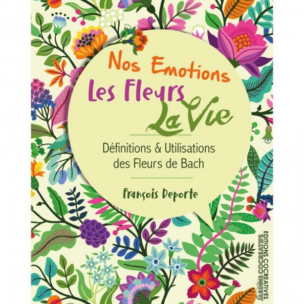 NOS EMOTIONS, LES FLEURS, LA VIE