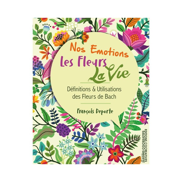NOS EMOTIONS, LES FLEURS, LA VIE