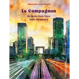 LE COMPAGNON du Jardin Hors Terre selon Perelandra